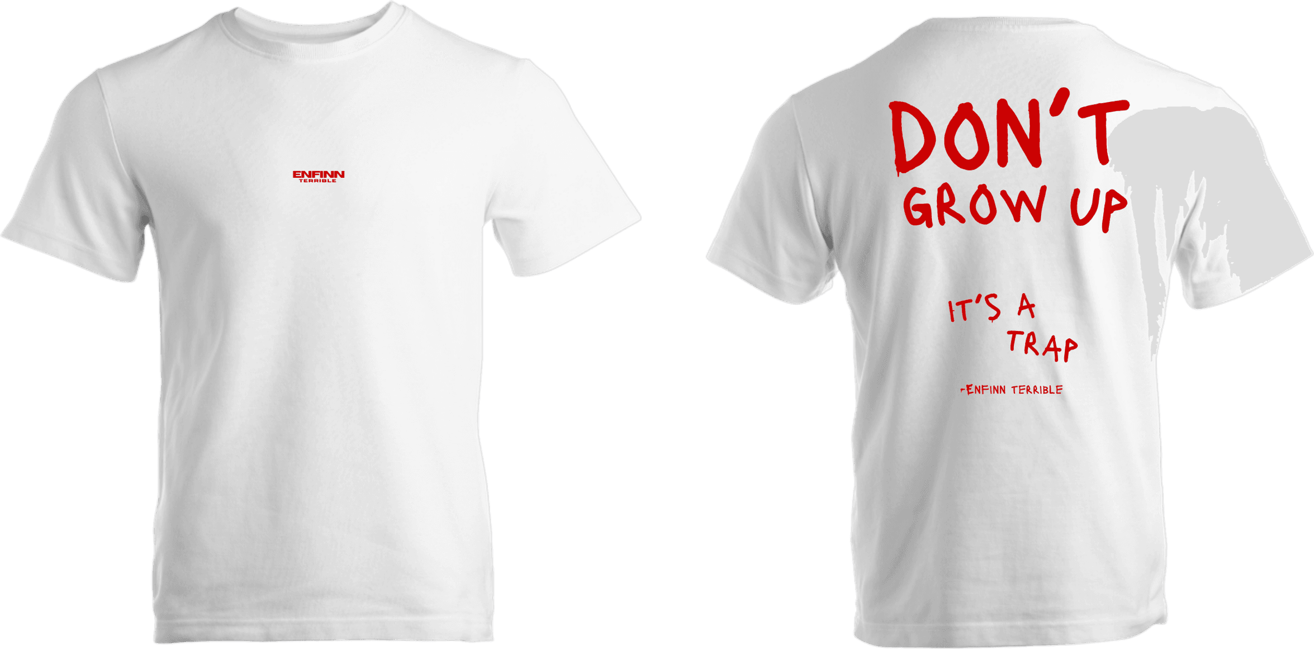 DON'T GROW UP it's a trap t-shirt — front and back